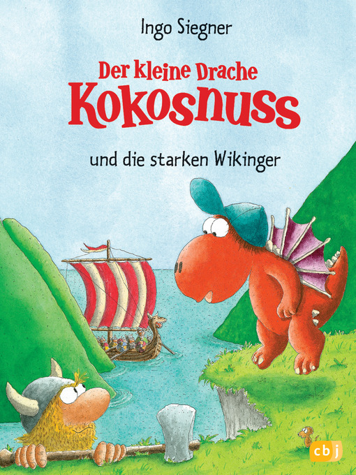 Title details for Der kleine Drache Kokosnuss und die starken Wikinger by Ingo Siegner - Available